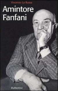 Amintore Fanfani - Vincenzo La Russa - copertina