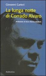 La lunga notte di Corrado Alvaro