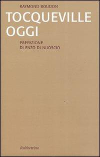 Tocqueville oggi - Raymond Boudon - copertina