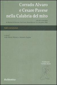 Corrado Alvaro e Cesare Pavese nella Calabria del mito. Atti del convegno (Marina di Gioiosa, 26-28 aprile 2002) - copertina