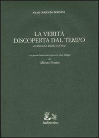 La verità discoperta dal tempo. «Comedia ridiculosa» - Gian Lorenzo Bernini - copertina