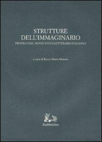 Strutture dell'immaginario. Profilo del Novecento letterario italiano - copertina