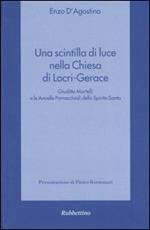 Una scintilla di luce nella Chiesa di Locri-Gerace. Giuditta Martelli e le Ancelle Parrocchiali dello Spirito Santo