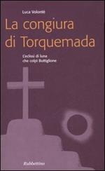 La congiura di Torquemada. L'eclissi di luna che colpì Buttiglione