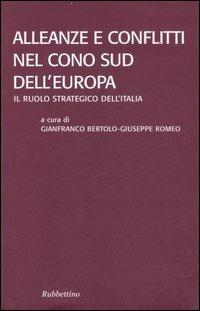 Alleanze e conflitti nel Cono Sud dell'Europa. Il ruolo strategico dell'Italia. Atti del convegno (Santa Severina, 22-24 settembre 2005) - copertina