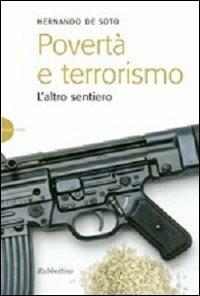 Povertà e terrorismo. L'altro sentiero - Hernando de Soto - copertina