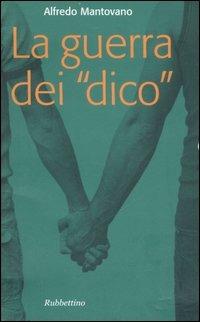 La guerra dei «Dico» - Alfredo Mantovano - copertina
