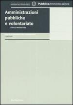 Amministrazioni pubbliche e volontariato. Stato e prospettive