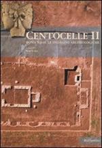 Centocelle II. Roma S.D.O. Le indagini archeologiche. Vol. 2