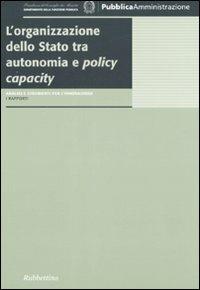 L'organizzazione dello stato tra autonomia e policy capacity - copertina