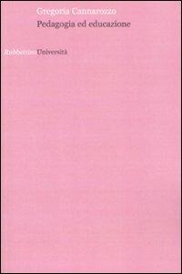 Pedagogia ed educazione - Gregoria Cannarozzo - copertina