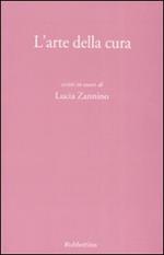 L' arte della cura. Scritti in onore di Lucia Zannino