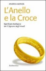 L' anello e la croce. Significato teologico de «Il Signore degli anelli»