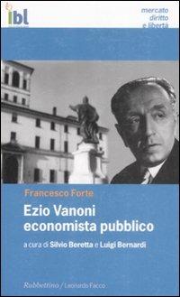 Ezio Vanoni economista pubblico - Francesco Forte - copertina
