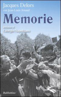 Memorie - Jacques Delors,Jean-Louis Arnaud - copertina