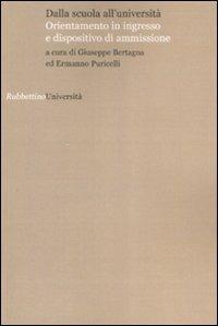 Dalla scuola all'università. Orientamento in ingresso e dispositivo di ammissione - copertina