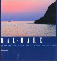 Dal mare a vela lungo le coste della Calabria - Silvia Destito - copertina