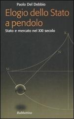 Elogio dello Stato a pendolo. Stato e mercato nel XXI secolo