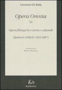 Opera omnia. Vol. 11: Opere filologiche e storico-culturali. Fjamuri Arbërit (1883-1887) - Girolamo De Rada - copertina