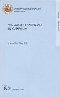 Viaggiatori americani in Campania. Atti del convegno (Salerno, 10-11 maggio 2006) - copertina