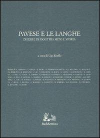 Pavese e le Langhe di ieri e di oggi tra mito e storia - copertina