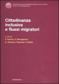Cittadinanza inclusiva e flussi migratori. Atti del Convegno (Copanello, 3-4 luglio 2008) - copertina