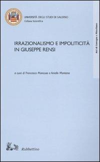 Irrazionalismo e impoliticità in Giuseppe Rensi - copertina