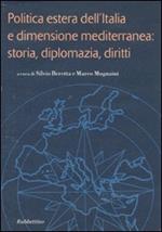 Politica estera dell'Italia e dimensione mediterranea: storia, diplomazia, diritti