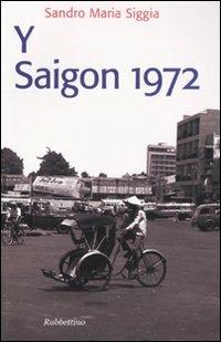 Y Saigon 1972 - Sandro M. Siggia - copertina