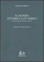 Il mondo attorno a un verso? Civiltà dell'utopia globale