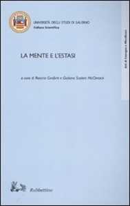 Libro La mente e l'estasi 