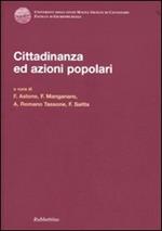 Cittadinanza ed azioni popolari. Atti del convegno (Caponello, 29-30 giugno 2007)