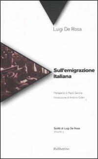 Sull'emigrazione italiana. Vol. 3 - Luigi De Rosa - copertina