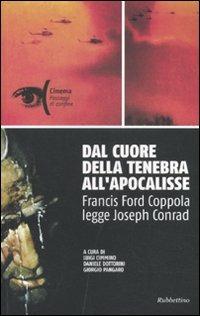 Dal cuore della tenebra all'apocalisse. Francis Ford Coppola legge Joseph Conrad - copertina