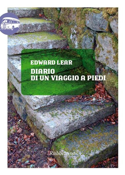 Diario di un viaggio a piedi - Edward Lear,E. De Lieto Vollaro,A. Spencer Mills - ebook