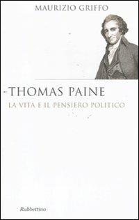 Thomas Paine. La vita e il pensiero politico - Maurizio Griffo - copertina