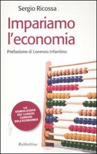 Impariamo l'economia - Sergio Ricossa - copertina