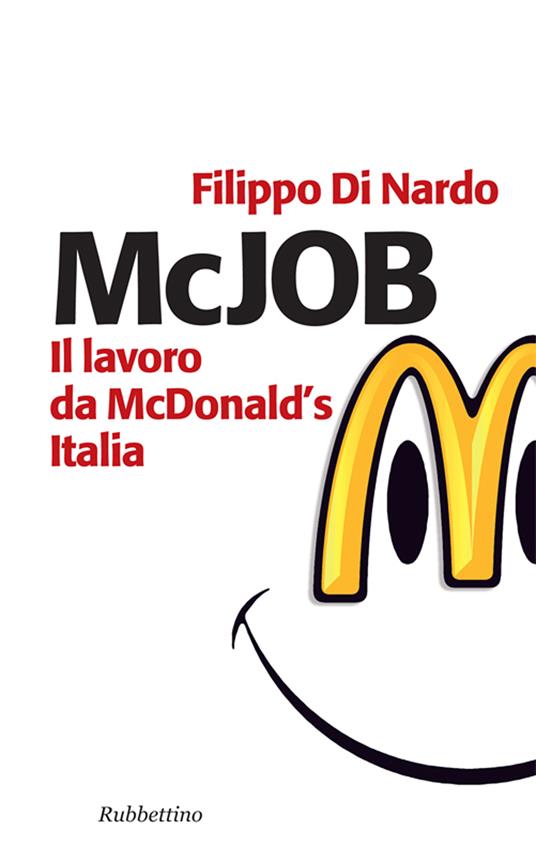 McJob. Il lavoro da McDonald's Italia - Filippo Di Nardo - ebook