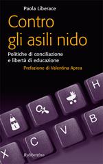 Contro gli asili nido. Politiche di conciliazione e libertà di educazione
