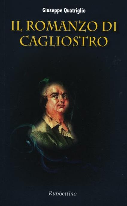 Il romanzo di Cagliostro - Giuseppe Quatriglio - copertina