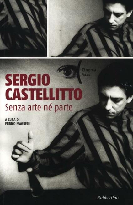 Sergio Castellitto. Senza arte né parte - copertina