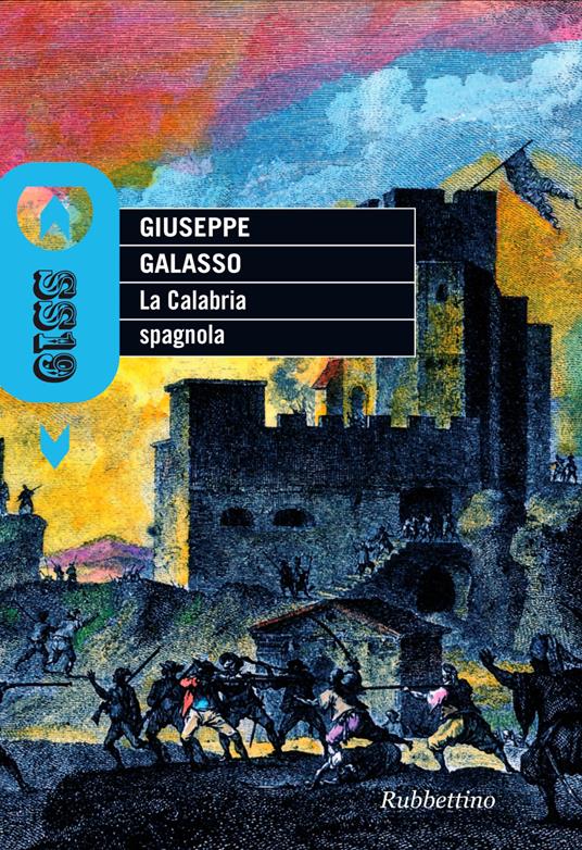 La Calabria spagnola - Giuseppe Galasso - copertina