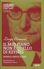 Il mio piano non è quello di Keynes. Moneta, deficit e crisi