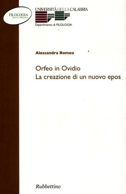 Orfeo e Ovidio. La creazione di un nuovo epos - Alessandra Romeo - copertina