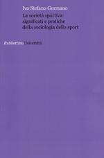 La società sportiva: significati e pratiche della sociologia dello sport