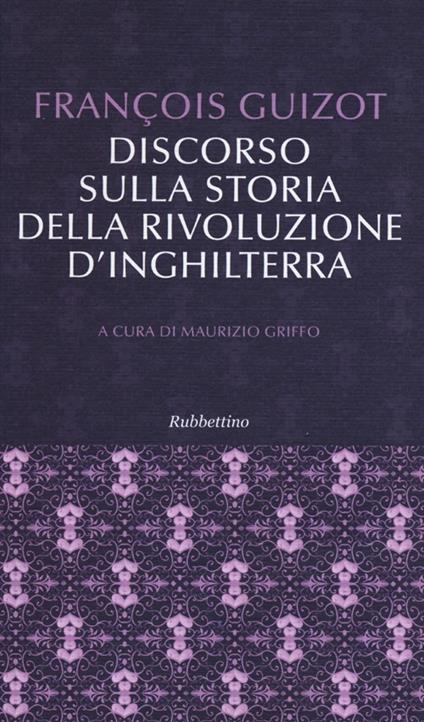 Discorso sulla storia della rivoluzione d'Inghilterra - François Guizot - copertina