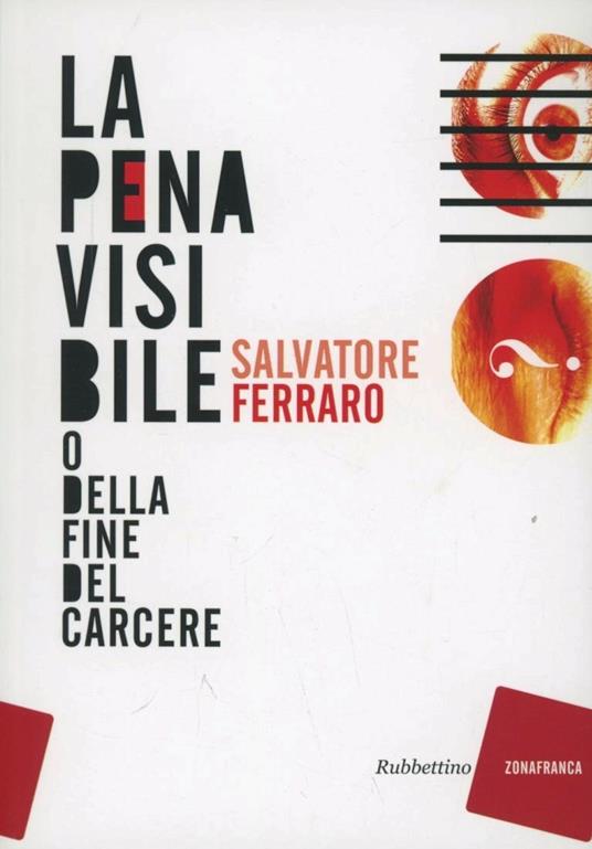 La pena visibile (o della fine del carcere) - Salvatore Ferraro - copertina