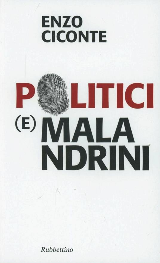 Politici (e) malandrini - Enzo Ciconte - copertina