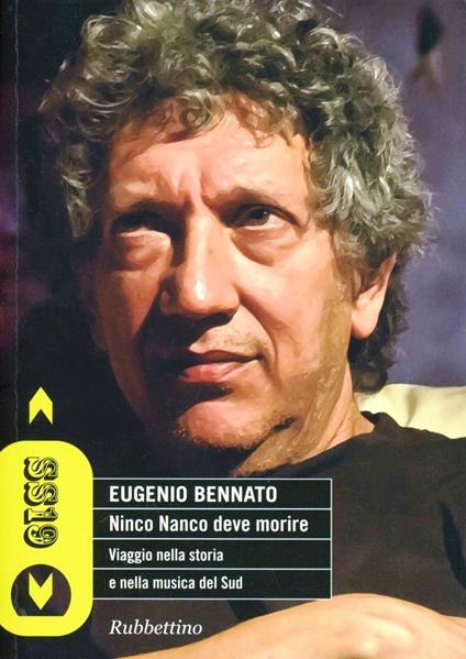 Ninco Nanco deve morire. Viaggio nella storia e nella musica del Sud - Eugenio Bennato - copertina