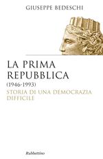 La prima Repubblica (1946-1993). Storia di una democrazia difficile